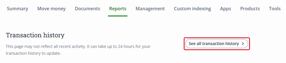 Reports page with the See all transaction history button outlined in red